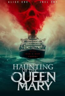 دانلود فیلم Haunting of the Queen Mary 2023373420-2072716142