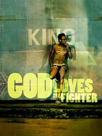 دانلود فیلم God Loves the Fighter 2013373907-1819784495