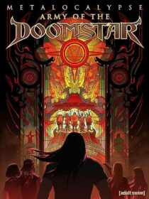 دانلود انیمیشن Metalocalypse: Army of the Doomstar 2023373988-1914596400