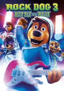 دانلود انیمیشن Rock Dog 3 Battle the Beat 2022373683-406185105