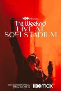 دانلود فیلم The Weeknd: Live at SoFi Stadium 2023373762-509897258