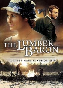 دانلود فیلم The Lumber Baron 2019373135-142830469