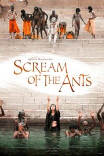 دانلود فیلم هندی Scream of the Ants 2006370735-552429664