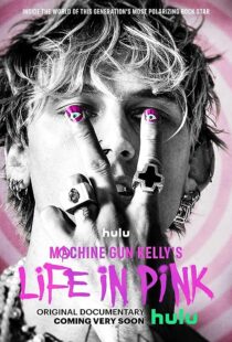 دانلود فیلم Machine Gun Kelly’s Life in Pink 2022374235-891545349