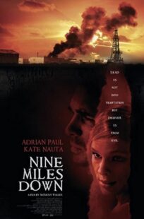 دانلود فیلم Nine Miles Down 2009374179-1048861676