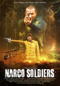 دانلود فیلم Narco Soldiers 2019376916-1998792550