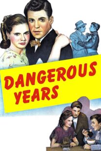 دانلود فیلم Dangerous Years 1947376640-868776669