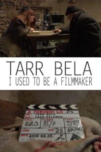 دانلود فیلم Tarr Bela, I Used to Be a Filmmaker 2013374978-391138159