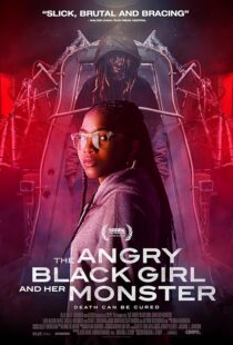 دانلود فیلم The Angry Black Girl and Her Monster 2023377633-1517149363