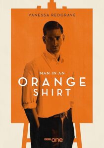 دانلود سریال Man in an Orange Shirt377923-198348275