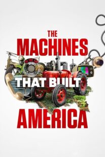 دانلود سریال The Machines That Built America378782-334302291