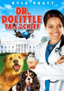 دانلود فیلم Dr. Dolittle: Tail to the Chief 2008377944-234414415