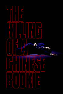 دانلود فیلم The Killing of a Chinese Bookie 1976378003-1548049528