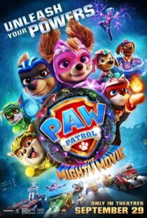 دانلود انیمیشن PAW Patrol: The Mighty Movie 2023379933-756753279