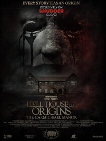 دانلود فیلم Hell House LLC Origins: The Carmichael Manor 2023380568-1422369614