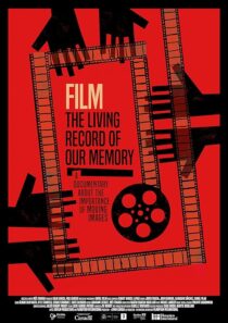 دانلود مستند Film: The Living Record of Our Memory 2021381075-796697892