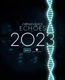 دانلود سریال Orphan Black: Echoes379981-1654198300