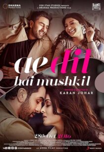 دانلود فیلم هندی Ae Dil Hai Mushkil 2016382112-385973987