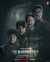 دانلود سریال هندی The Railway Men: The Untold Story of Bhopal 1984381679-1641838329