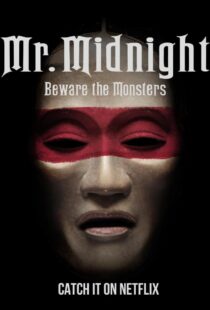 دانلود سریال Mr. Midnight: Beware the Monsters382808-411096292