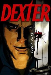 دانلود انیمیشن Dexter: Early Cuts382791-2047432298