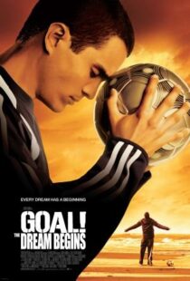 دانلود فیلم Goal! The Dream Begins 2005384587-1752217792