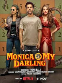 دانلود فیلم هندی Monica, O My Darling 2022383553-1092579235