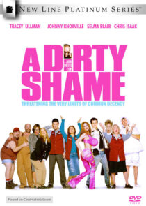 دانلود فیلم A Dirty Shame 2004383954-687524901