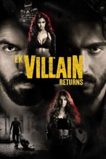 دانلود فیلم هندی Ek Villain Returns 2022383285-1660562969