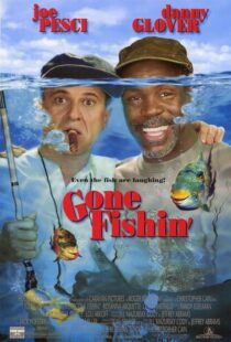 دانلود فیلم Gone Fishin’ 1997386307-1577409311