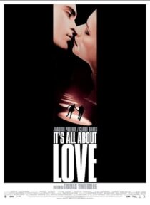 دانلود فیلم It’s All About Love 2003387412-498267718