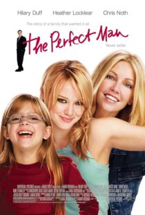 دانلود فیلم The Perfect Man 2005387754-1489968547