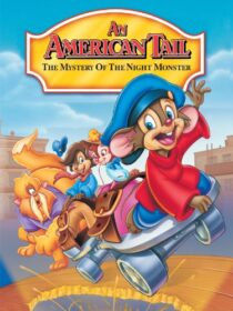 دانلود انیمیشن An American Tail: The Mystery of the Night Monster 1999392408-834951777