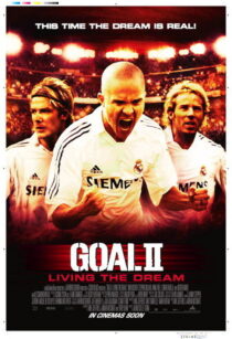 دانلود فیلم Goal II: Living the Dream 2007393252-505446255