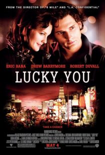 دانلود فیلم Lucky You 2007391903-2038323964