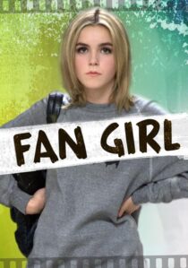 دانلود فیلم Fan Girl 2015391838-1495528243