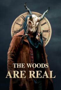 دانلود فیلم The Woods Are Real 2024394075-1596848229