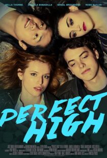 دانلود فیلم Perfect High 2015394298-289580317