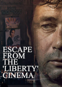 دانلود فیلم Escape from the ‘Liberty’ Cinema 1990394460-1130127970