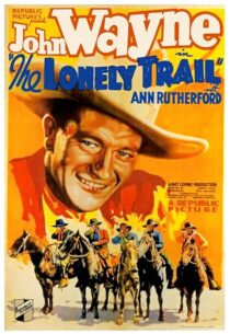 دانلود فیلم The Lonely Trail 1936396256-801783776