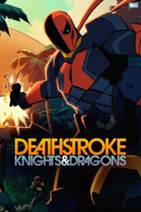 دانلود انیمیشن Deathstroke: Knights & Dragons 2020398659-994317849