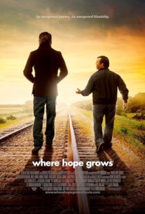 دانلود فیلم Where Hope Grows 2014397707-1585064126