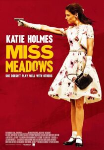 دانلود فیلم Miss Meadows 2014397013-169042384