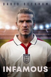 دانلود فیلم David Beckham: Infamous 2022397514-646098073