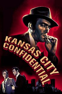 دانلود فیلم Kansas City Confidential 1952403039-1331148744