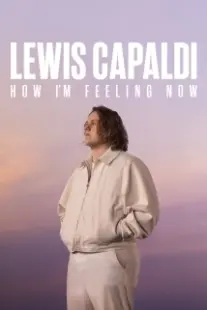 دانلود فیلم Lewis Capaldi: How I’m Feeling Now 2023402640-2078979545