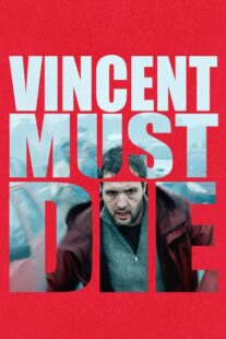 دانلود فیلم Vincent Must Die 2023401476-1525667937