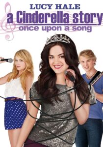 دانلود فیلم A Cinderella Story: Once Upon a Song 2011404537-114783865