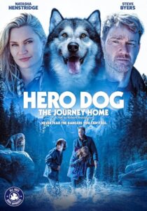 دانلود فیلم Hero Dog: The Journey Home 2021405110-452647068