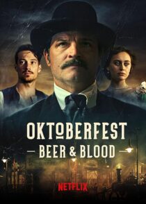 دانلود سریال Oktoberfest: Beer & Blood404000-1401725989